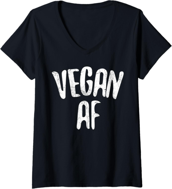 Womens Vegan AF T-Shirt Vegan Gift Vegetarian Shirt V-Neck T... - Image 2